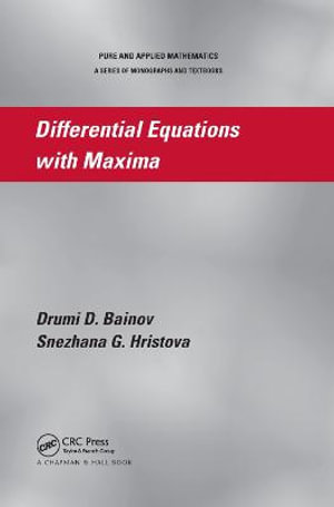 Differential Equations with Maxima - Drumi D. Bainov