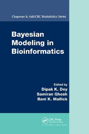 Bayesian Modeling in Bioinformatics : Chapman & Hall/CRC Biostatistics Series - Dipak K. Dey