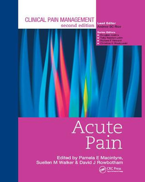 Clinical Pain Management : Acute Pain - David Rowbotham