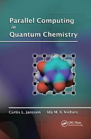 Parallel Computing in Quantum Chemistry - Curtis L. Janssen