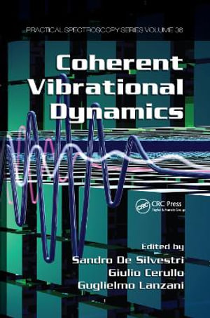 Coherent Vibrational Dynamics - Guglielmo Lanzani