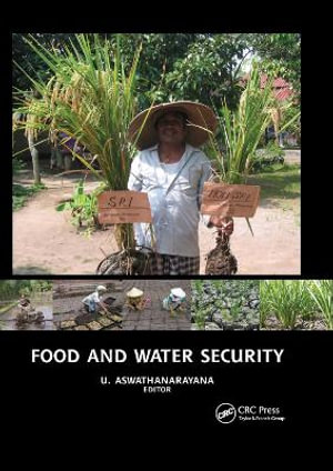 Food and Water Security : Balkema: Proceedings and Monographs in Engineering, Water and Earth Sciences - U. Aswathanarayana