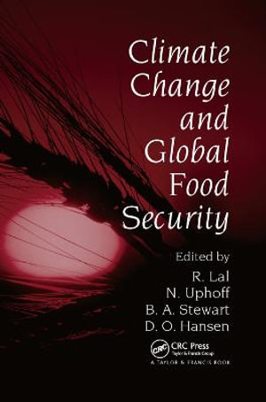 Climate Change and Global Food Security - Rattan Lal