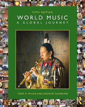 World Music : 5th Edition - A Global Journey - Terry E. Miller