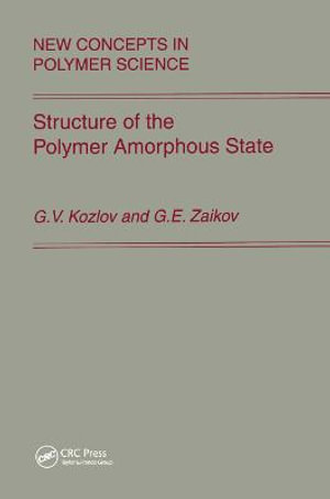 Structure of the Polymer Amorphous State - Kozlov