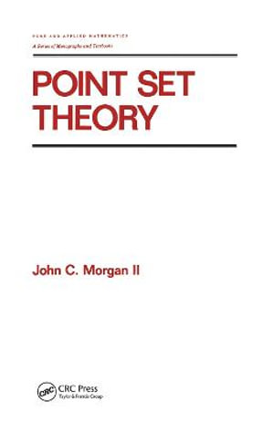 Point Set Theory : Chapman & Hall/CRC Pure and Applied Mathematics - Morgan