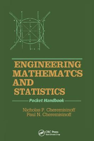 Engineering Mathematics and Statistics : Pocket Handbook - Nicholas P. Cheremisinoff