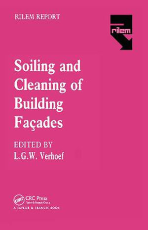 The Soiling and Cleaning of Building Facades - L.G.W. Verhoef