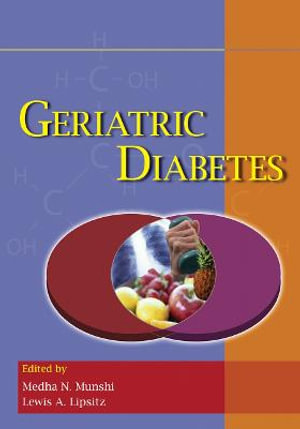 Geriatric Diabetes - Medha N. Munshi