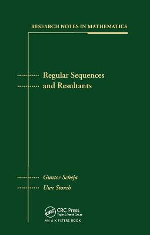 Regular Sequences and Resultants - Gunter Scheja