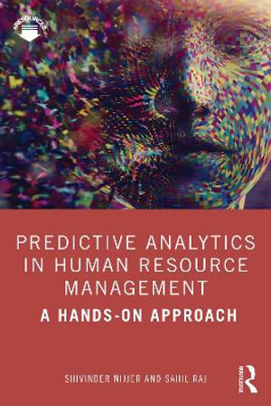 Predictive Analytics in Human Resource Management : A Hands-on Approach - Sahil  Raj