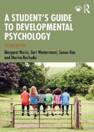 A Student's Guide to Developmental Psychology - Margaret Harris