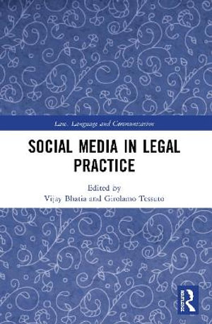 Social Media in Legal Practice : Law, Language and Communication - Vijay Bhatia