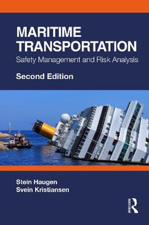 Maritime Transportation : Safety Management and Risk Analysis - Stein Haugen