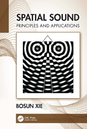 Spatial Sound : Principles and Applications - Bosun Xie