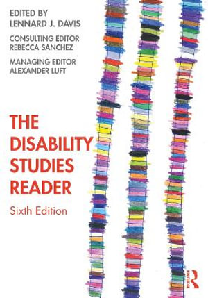 The Disability Studies Reader : 6th Edition - Lennard J. Davis