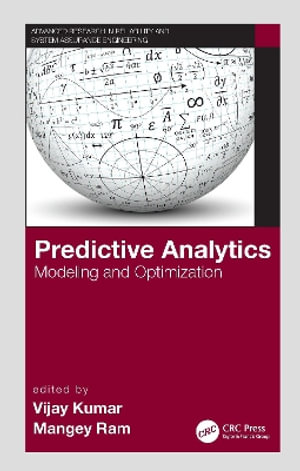 Predictive Analytics : Modeling and Optimization - Vijay Kumar