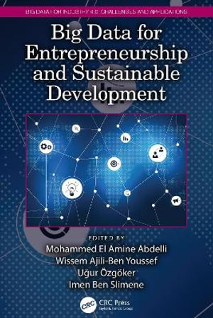 Big Data for Entrepreneurship and Sustainable Development : Big Data for Industry 4.0 - Mohammed El Amine Abdelli