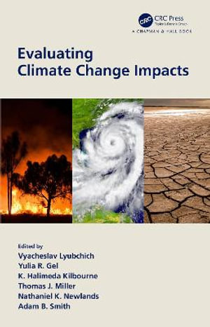 Evaluating Climate Change Impacts : Chapman & Hall/CRC Applied Environmental Statistics - Vyacheslav Lyubchich