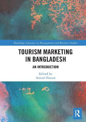 Tourism Marketing in Bangladesh : An Introduction - Azizul Hassan