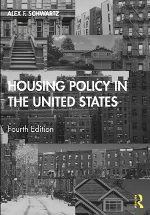 Housing Policy in the United States - Alex F. Schwartz