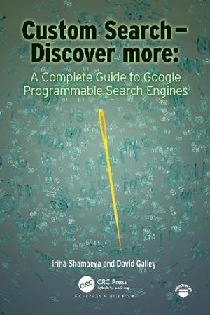 Custom Search - Discover more : A Complete Guide to Google Programmable Search Engines - Irina Shamaeva