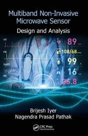 Multiband Non-Invasive Microwave Sensor : Design and Analysis - Brijesh Iyer