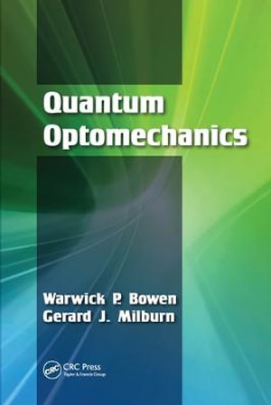 Quantum Optomechanics - Warwick P. Bowen