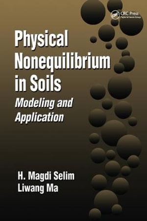 Physical Nonequilibrium in Soils : Modeling and Application - H. Magdi Selim