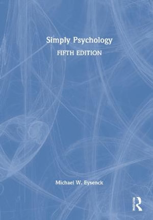 Simply Psychology - Michael W. Eysenck