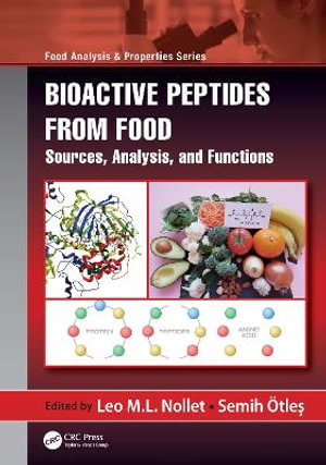 Bioactive Peptides from Food : Sources, Analysis, and Functions - Leo M.L. Nollet