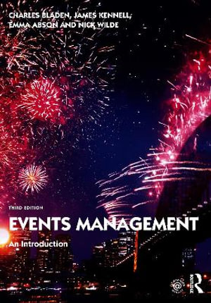 Events Management :  3rd Edition - An Introduction - Charles Bladen