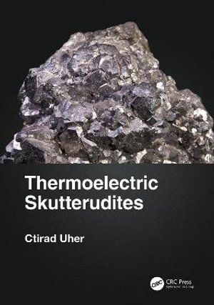 Thermoelectric Skutterudites - Ctirad Uher