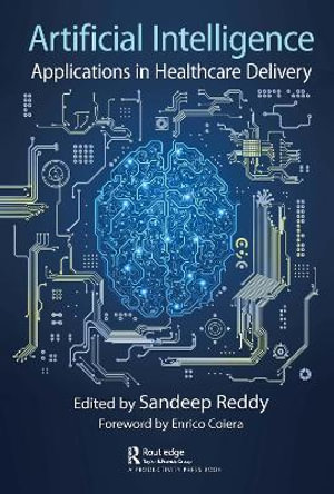 Artificial Intelligence : Applications in Healthcare Delivery - Sandeep Reddy