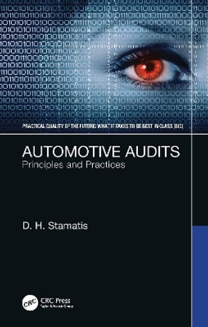 Automotive Audits : Principles and Practices - D. H. Stamatis