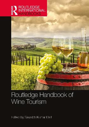 Routledge Handbook of Wine Tourism - Saurabh Kumar Dixit