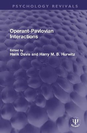 Operant-Pavlovian Interactions : Psychology Revivals - Hank Davis