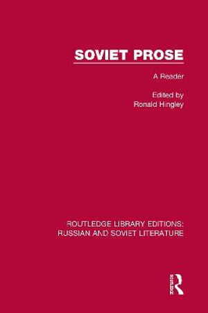 Soviet Prose : A Reader - Ronald Hingley