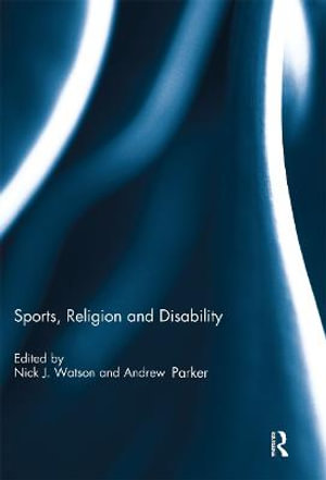 Sports, Religion and Disability - Nick J. Watson