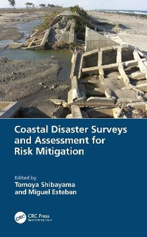 Coastal Disaster Surveys and Assessment for Risk Mitigation - Tomoya Shibayama