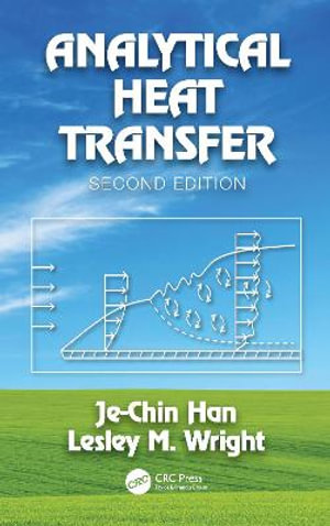 Analytical Heat Transfer - Je-Chin Han