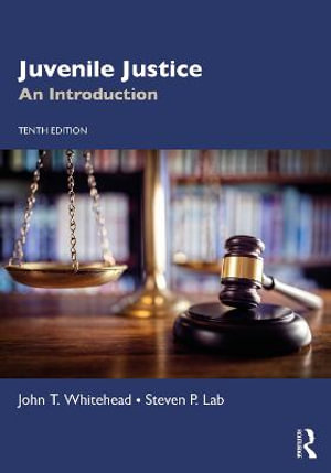 Juvenile Justice : An Introduction - John T. Whitehead