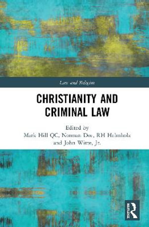 Christianity and Criminal Law : Law and Religion - Mark Hill QC