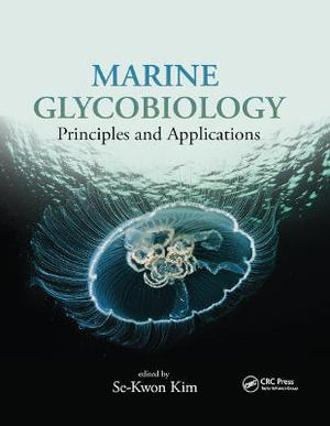 Marine Glycobiology : Principles and Applications - Se-Kwon Kim