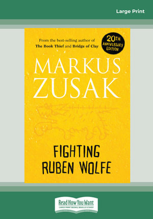 Fighting Ruben Wolfe (Large Print) : Wolfe Brothers : Book 2 - Markus Zusak