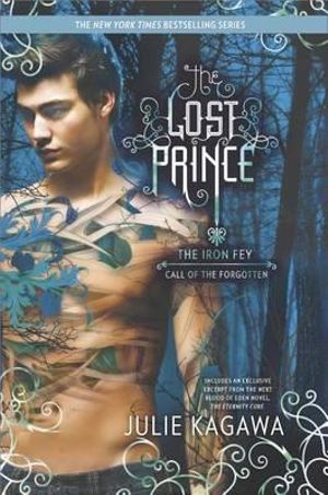 The Lost Prince : Iron Fey - Julie Kagawa