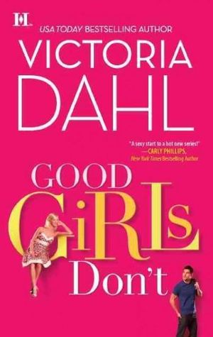 Good Girls Don't : CSP (Canary Street Press) - Victoria Dahl