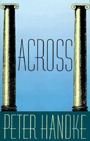 Across - Peter Handke