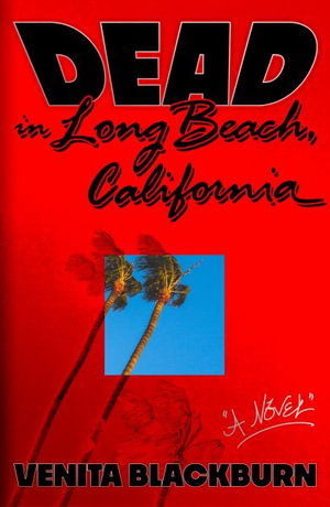 Dead in Long Beach, California - Venita Blackburn