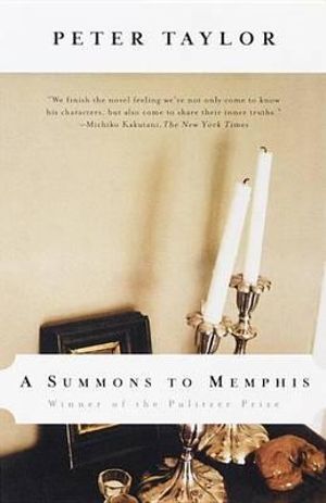 A Summons to Memphis : Vintage International - Peter Taylor